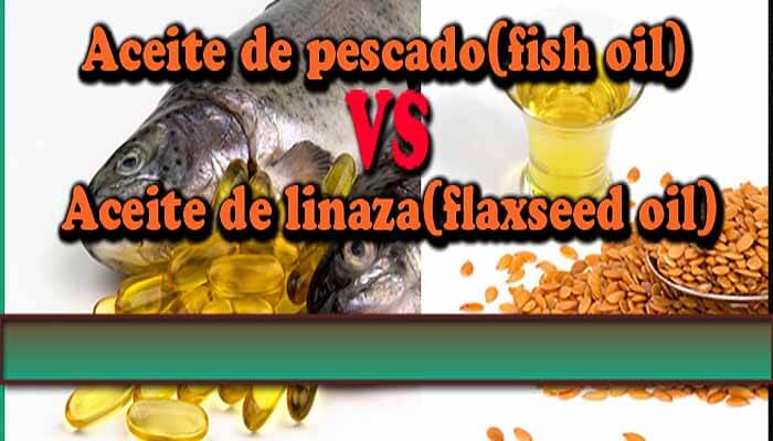 Aceite de pescado vs Aceite de linaza